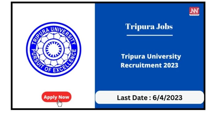 Tripura University Recruitment 2023