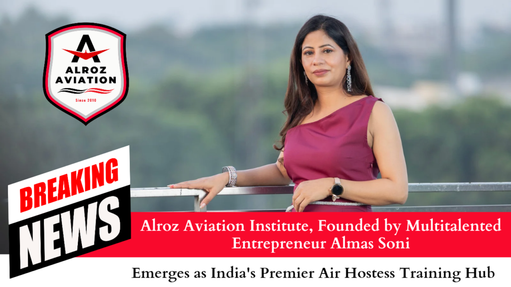 Almas Soni, Alroz Aviation