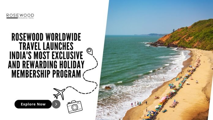 Rosewood Worldwide Travel