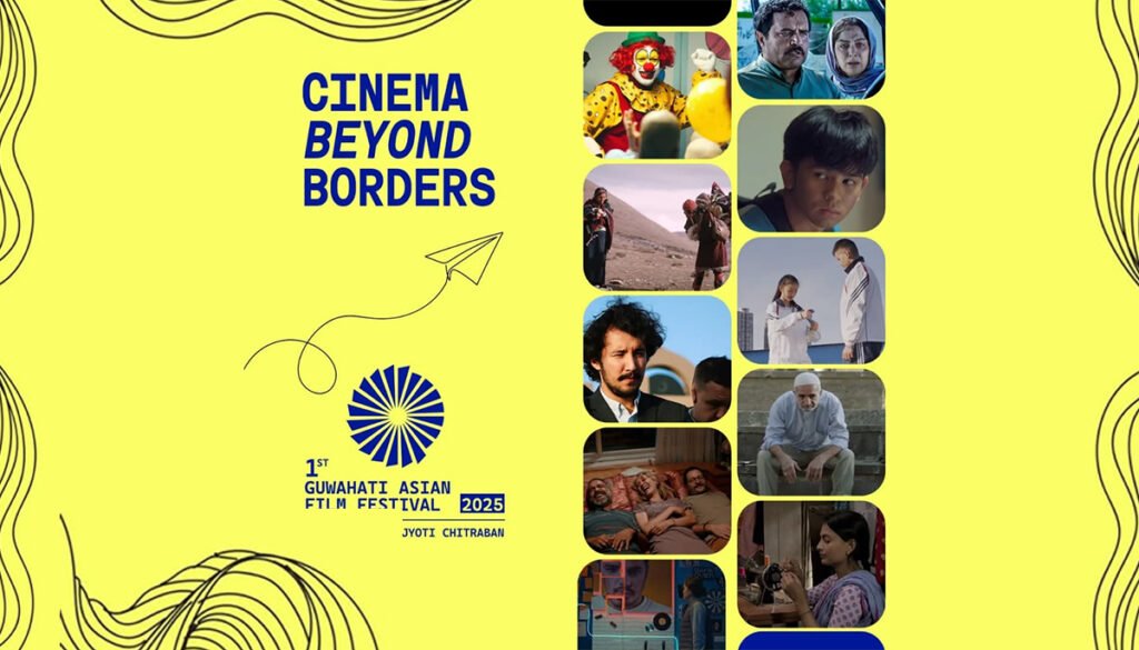 GAFF 2025 to begin in Guwahati with diverse lineup of films and distinguished guests.