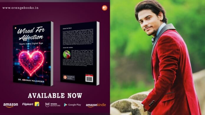 Dr. Abhinav Majumder’s Wired for Affection