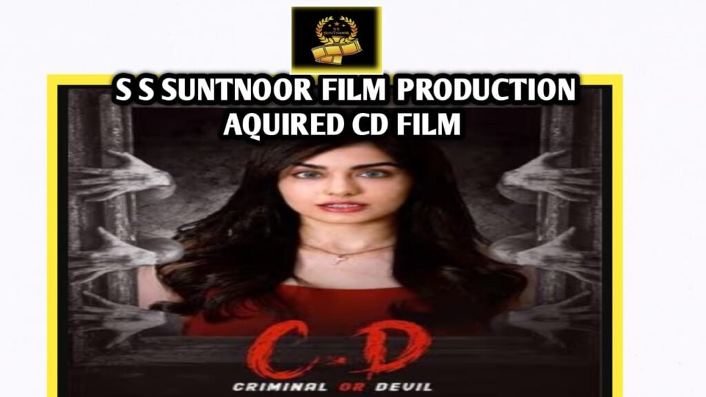 S.S. Suntnoor Film Production Acquires Hindi & North Indian Rights for Telugu Crime Thriller CD (Criminal or Devil) Film